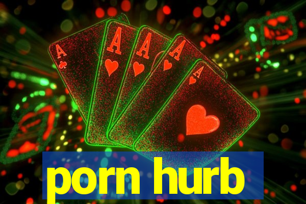 porn hurb